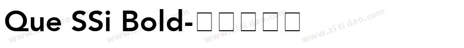 Que SSi Bold字体转换